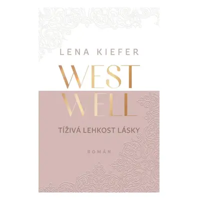 Westwell - Tíživá lehkost lásky