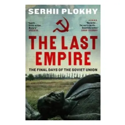 Last Empire, The Final Days of the Soviet Union