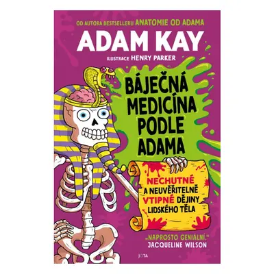 Báječná medicína podle Adama