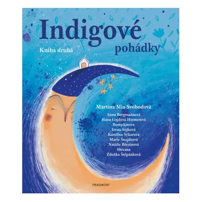 Indigové pohádky - Kniha druhá