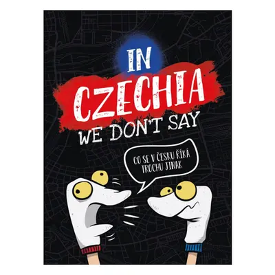 In Czechia We Don't Say