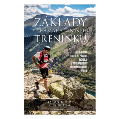 Základy ultramaratonského tréninku