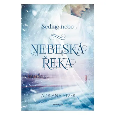 Sedmé nebe – Nebeská řeka