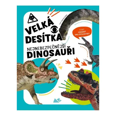 Velká desítka – Nejnebezpečnější dinosauři