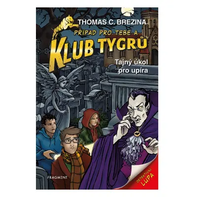 Klub Tygrů – Tajný úkol pro upíra