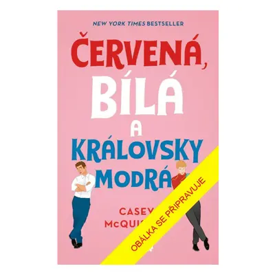 Červená, bílá a královsky modrá