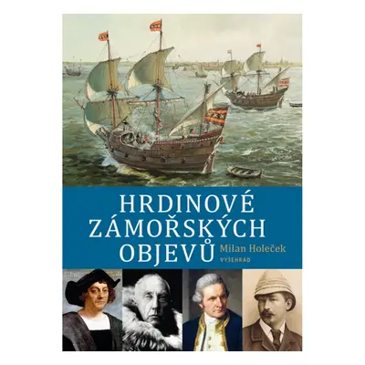 Hrdinové zámořských objevů