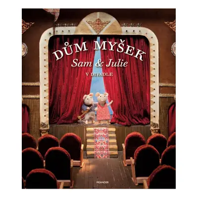 Dům myšek - Sam a Julie v divadle