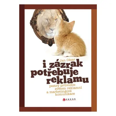 I zázrak potřebuje reklamu