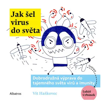 Jak šel virus do světa