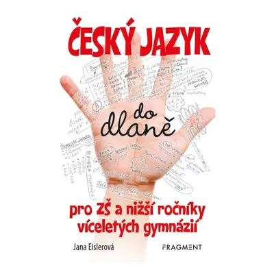 Český jazyk do dlaně pro ZŠ a nižší roč. vícelet. gymnázií