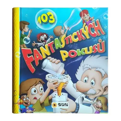 103 fantastických pokusů