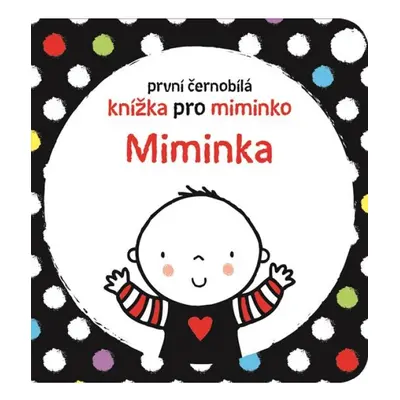 Miminka - První černobílá knížka pro miminko