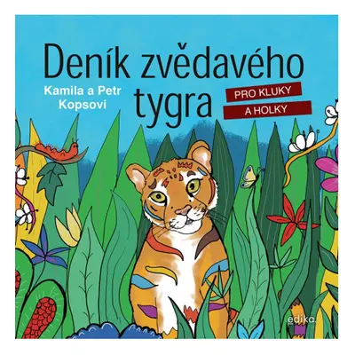 Deník zvědavého tygra