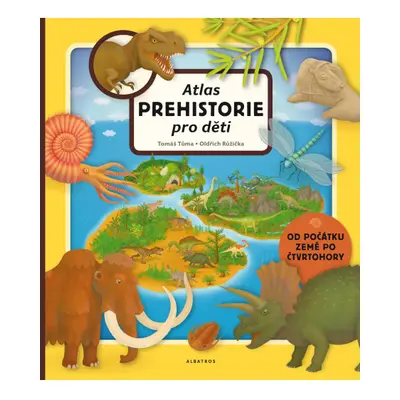 Atlas prehistorie pro děti