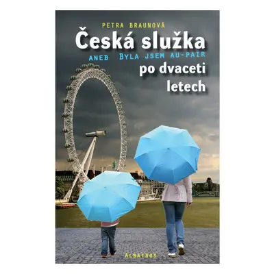 Česká služka aneb Byla jsem au-pair po dvaceti letech