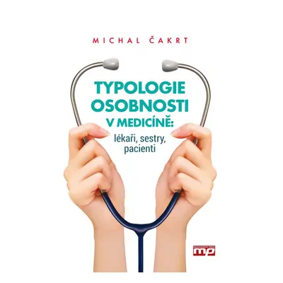 Typologie osobnosti v medicíně: lékaři, sestry, pacienti