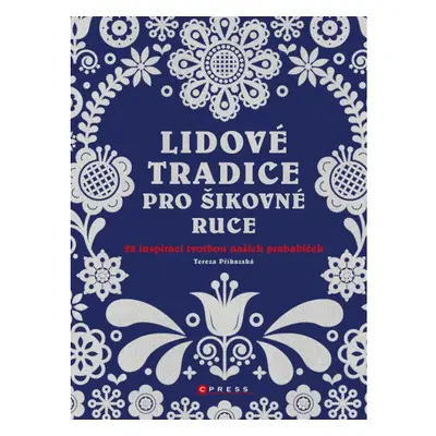 Lidové tradice pro šikovné ruce