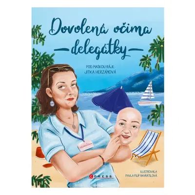 Dovolená očima delegátky