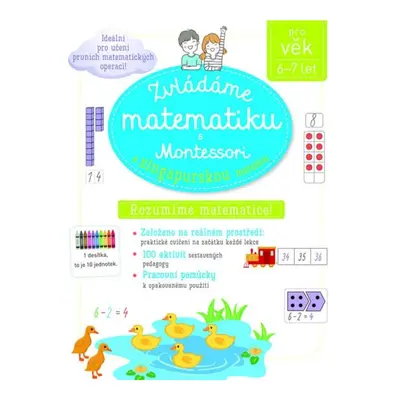 Zvládáme matematiku s Montessori a singapurskou metodou 6-7 let