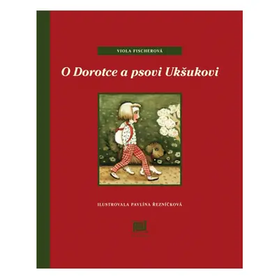 O Dorotce a psovi Ukšukovi