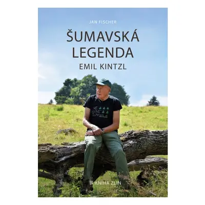 Šumavská legenda Emil Kintzl