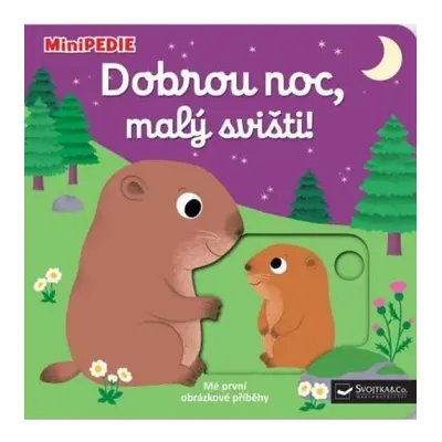 MiniPEDIE Dobrou noc, malý svišti!