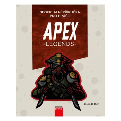 APEX Legends: Neoficiální příručka pro hráče