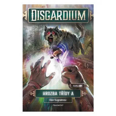 Disgardium 1 – Hrozba třídy A