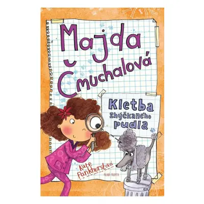 Majda Čmuchalová: Kletba zhýčkaného pudla