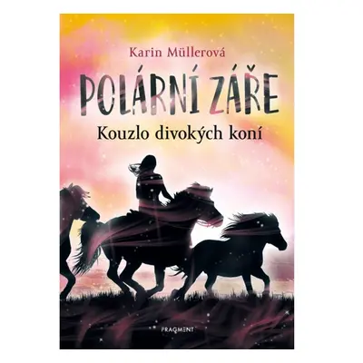 Polární záře - Kouzlo divokých koní