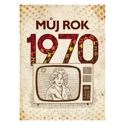 Můj rok 1970