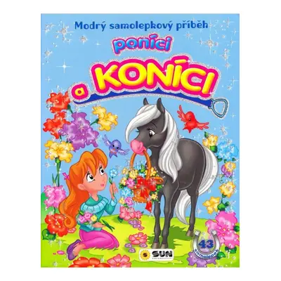 Modrý samolepkový příběh - Poníci a koníci