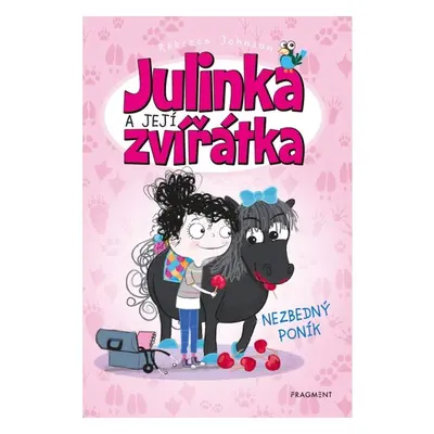 Julinka a její zvířátka – Nezbedný poník