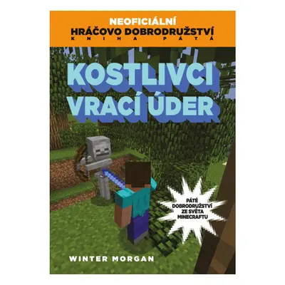 Kostlivci vrací úder