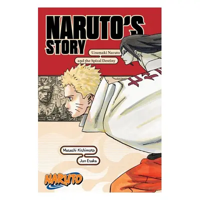 Naruto: Naruto´s Story-Uzumaki Naruto and the Spiral Destiny