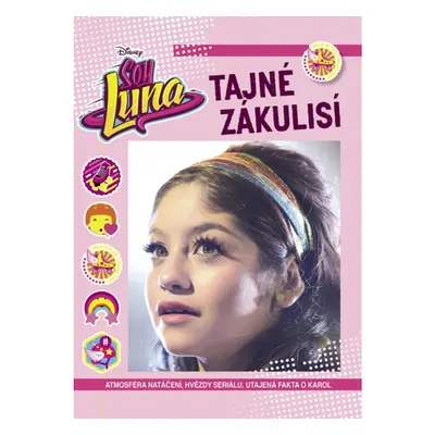 Soy Luna - Tajné zákulisí