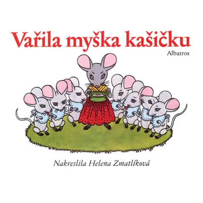 Vařila myška kašičku