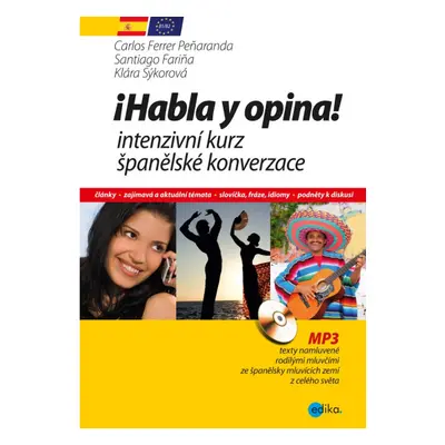 Habla y opina! Intenzivní kurz španělské konverzace