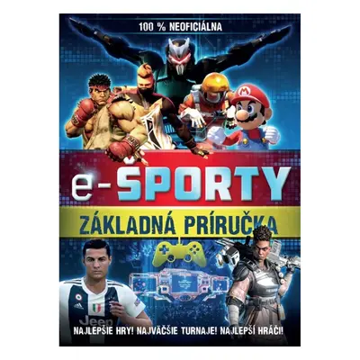 E-športy – 100 % neoficiálna príručka