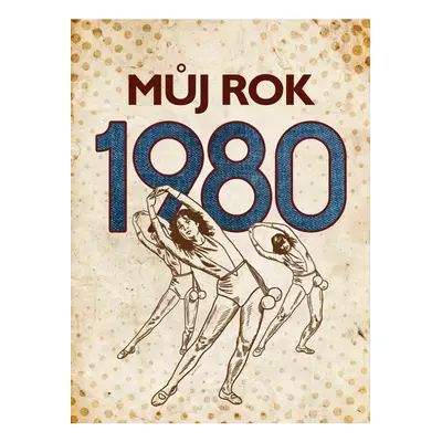 Můj rok 1980