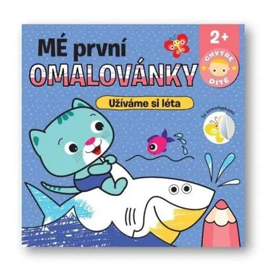 Mé první omalovánky Užíváme si léta - Chytré dítě