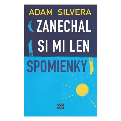 Zanechal si mi len spomienky