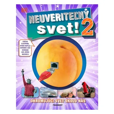 Neuveriteľný svet! 2