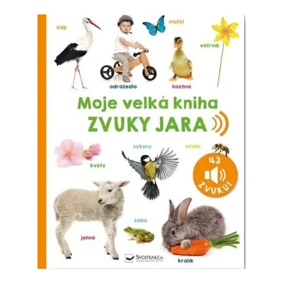 Moje velká kniha Zvuky jara