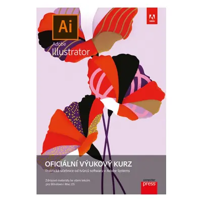 Adobe Illustrator: Oficiální výukový kurz