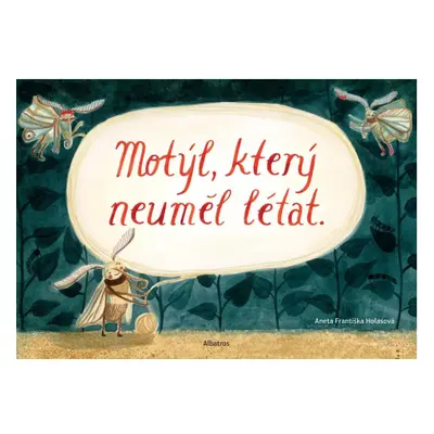 Motýl, který neuměl létat