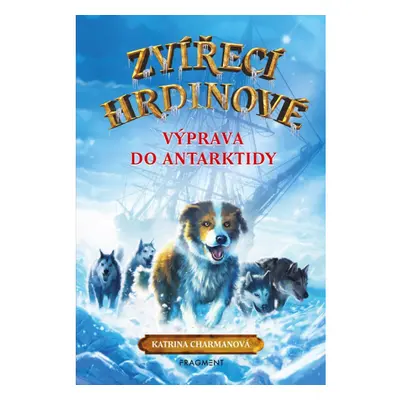 Zvířecí hrdinové – Výprava do Antarktidy