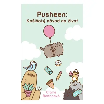 Pusheen: Košišatý návod na život