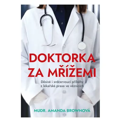 Doktorka za mřížemi